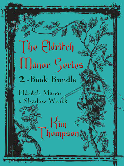 Title details for Eldritch Manor 2-Book Bundle by Kim Thompson - Available
